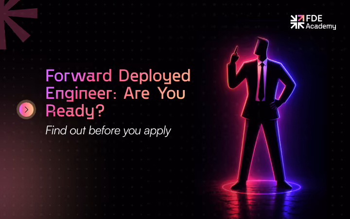 Am I Ready to Become a Forward Deployed Engineer? An Honest Self-Assessment